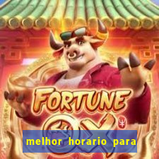 melhor horario para jogar brabet